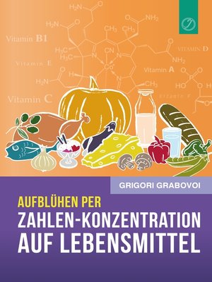 cover image of Aufblühen per Zahlen-Konzentration auf Lebensmittel